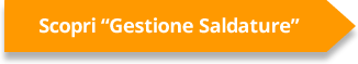 Scopri Gestione Saldature